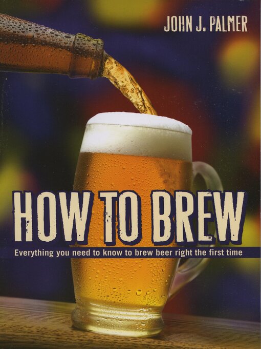Title details for How to Brew by John J. Palmer - Available